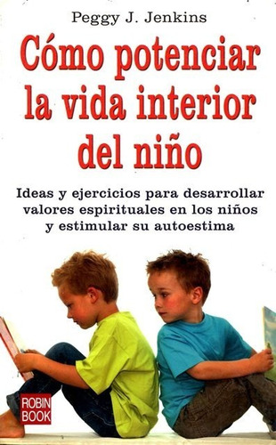 Como Potenciar La Vida Interior Del Niño