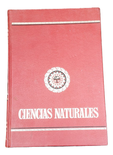 . Enciclopedia De Ciencias Naturales 1 Ed. Bruguera