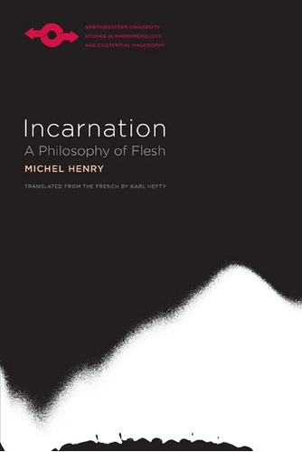 Libro: Incarnation: A Philosophy Of Flesh (studies In And