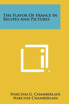 Libro The Flavor Of France In Recipes And Pictures - Cham...