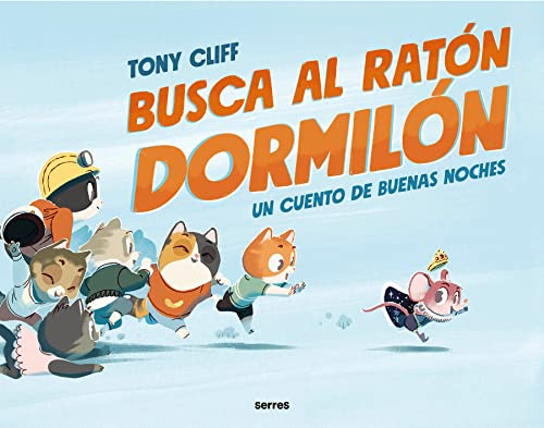 Busca Al Raton Dormilon: Un Cuento De Buenas Noches -serres-