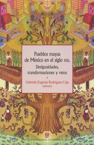 Libro- Pueblos Mayas De México En El Siglo Xxi -original