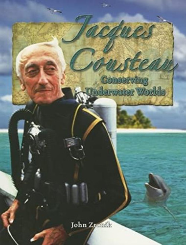 Jacques Cousteau: Conserving Underwater Worlds (in The Footsteps Of Explorers, 22), De Zronik, John. Editorial Crabtree Publishing Company, Tapa Blanda En Inglés