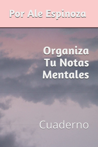 Libro Diario - Organiza Tus Notas Mentales: Organiza  Lrf