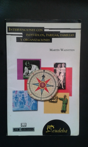 Intervenciones C/ Individuos, Parejas, Flias, Org- Wainstein