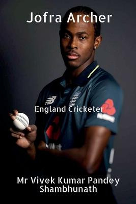 Libro Jofra Archer : England Cricketer - Vivek Pandey Kumar