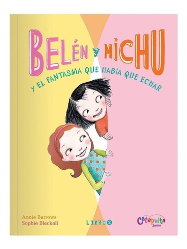 Belen Y Michu 2 - Annie Barrows - Catapulta - Libro