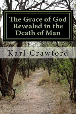 Libro The Grace Of God Revealed In The Death Of Man - Cra...