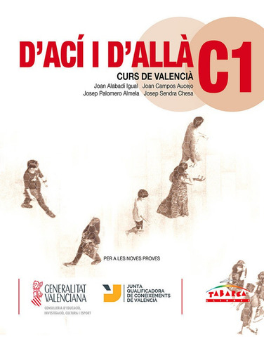 D'acãâ I D'allãâ-c1: Curs De Valencià, De Alabadi, Joan., Vol. 1. Editorial Tabarca Llibres, Tapa Blanda En Español, 2017