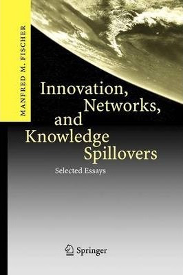 Libro Innovation, Networks, And Knowledge Spillovers - Ma...