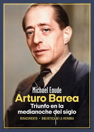 comprar Arturo Barea, Triunfo En La Medianoche Del Siglo - Eaude, Mi