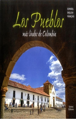 Libro Los Pueblos Mas Lindos De Colombia