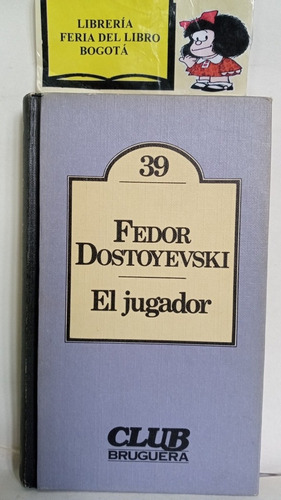 El Jugador - Fedor Dostoyevski - Literatura Rusa - 1980