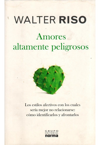 Libro Fisico Amores Altamente Peligrosos Original