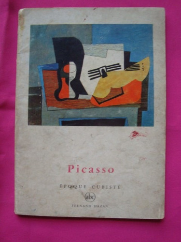 Picasso Epoca Cubista - Frank Elgar - Hazan - Idioma Frances