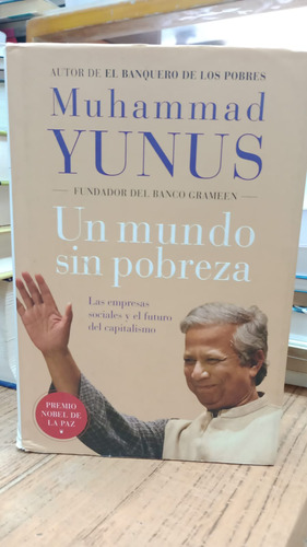 Un Mundo Sin Pobreza - Yunus