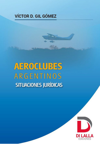 Aeroclubes Argentinos - Gil Gómez