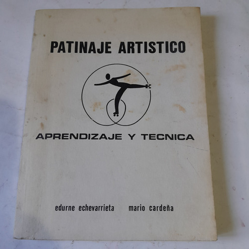 Libro,patinaje Artistico,aprendizaje Y Técnica,echevarrieta