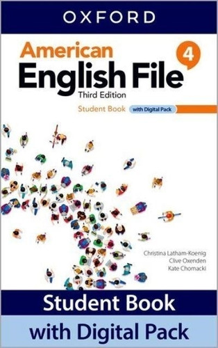 American English File 4 3/Ed.- Student's Book + Digital Pack, de Latham-Koenig, Christina. Editorial Oxford University Press, tapa blanda en inglés americano, 2021