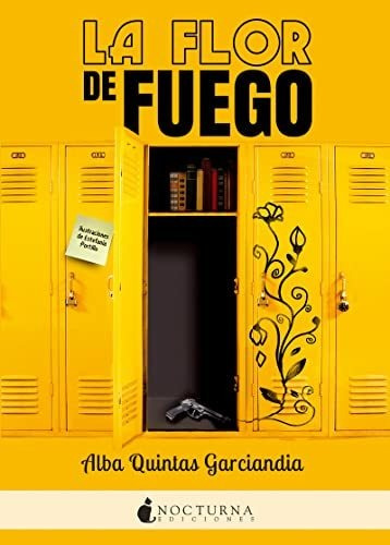 La Flor De Fuego: 39 (literatura Magica)