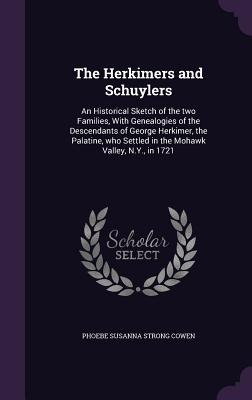 Libro The Herkimers And Schuylers: An Historical Sketch O...
