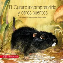 Comprar El Cururo Incomprendido Y Otros Cuentos \u002F726