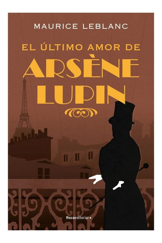 El Ultimo Amor De Arsene Lupin