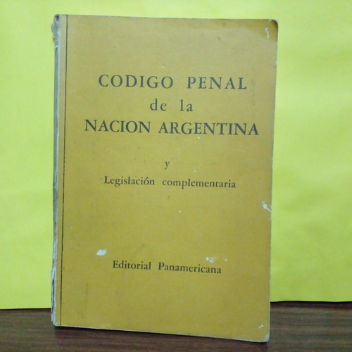 Codigo Penal De La Nacion Argentina Y Legislacion Comp.