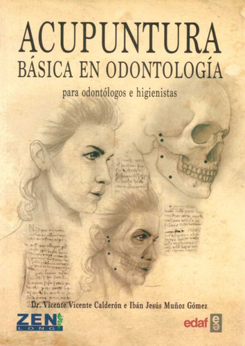 Acupuntura Basica En Odontologia - Calderon, Vicente/ Muñoz