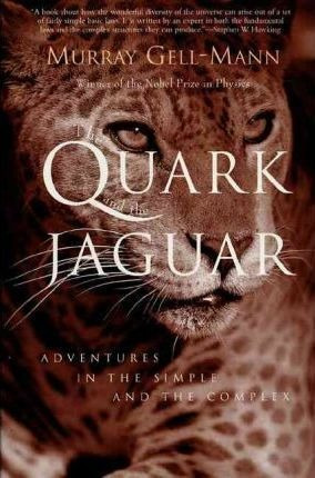 The Quark And The Jaguar - Professor Murray Gell-mann (pa...
