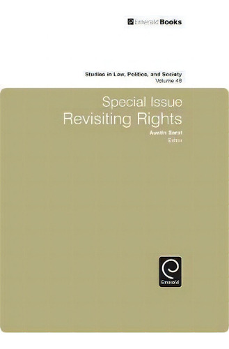 Studies In Law, Politics, And Society : Special Issue: Revisiting Rights, De Austin Sarat. Editorial Emerald Publishing Limited, Tapa Dura En Inglés, 2009