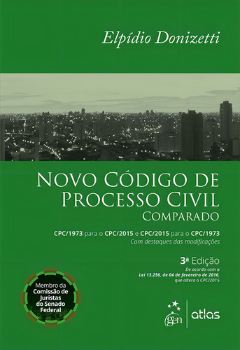Novo Código de Processo Civil Comparado, de Donizetti, Elpidio. Editorial Editora Atlas Ltda., capa mole em português, 2016