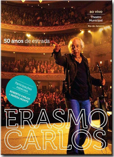 DVD Erasmo Carlos 50 Anos de Estrada Ao Vivo Theatro RJ