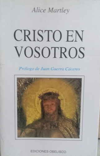 Alice Martley / Cristo En Vosotros