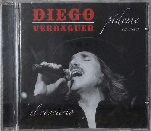 Cd Diego Verdaguer + Pideme + En Vivo + El Concierto + Promo