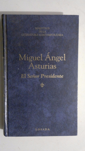 El Señor Presidente Miguel Angel Asturias