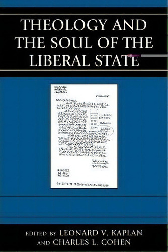 Theology And The Soul Of The Liberal State, De Leonard V. Kaplan. Editorial Lexington Books, Tapa Dura En Inglés