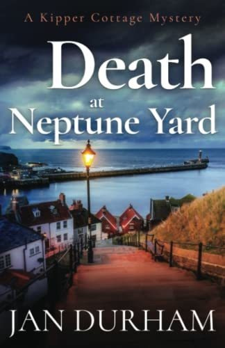 Book : Death At Neptune Yard (a Kipper Cottage Cozy Mystery