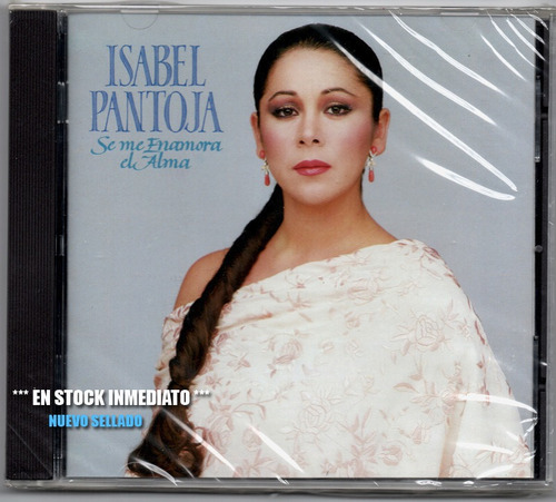 Cd * Isabel Pantoja * Se Me Enamora El Alma *** España Nuevo