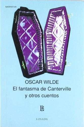 El Fantasma De Canterville Y Otros Cuentos, De Oscar Wilde. Editorial Losada, Tapa Blanda En Español