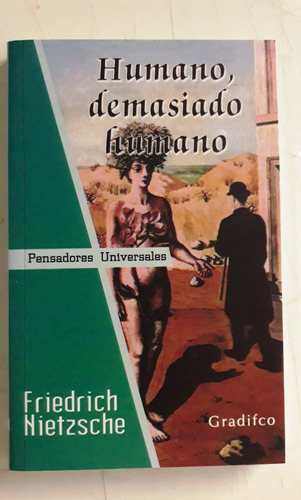 Humano, Demasiado Humano - Friedrich Nietzsche - Ed Gradifco