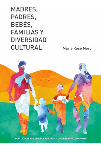Madres, Padres, Bebés, Familias Y Diversidad Cultural - M...