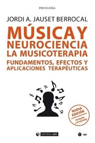 Música Y Neurociencia: La Musicoterapia Fundamentos Efectos