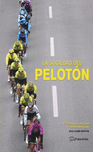 Libro Sociedad Del Peloton, La - Martin, Guillaume