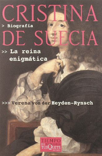 Cristina De Suecia: La Reina Enigmatica: 5 -tiempo De Memori