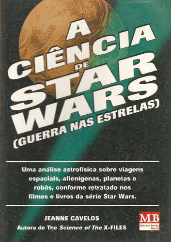 Livro A Ciência De Star Wars - Jeanne Cavelos