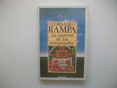 La Caverna De Los Antepasados - Lobsang Rampa