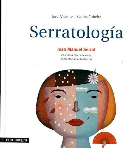 Libro Serratologia :joan Manuel Serrat En Cincuenta Cancione