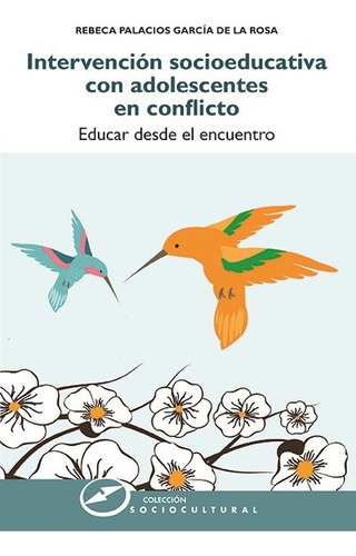 Libro Intervenciã³n Socioeducativa Con Adolescentes En Co...