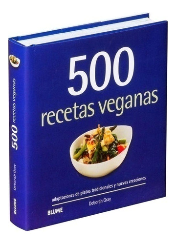 Libro 500 Recetas Veganas: Adaptaciones De Platos Tradicion